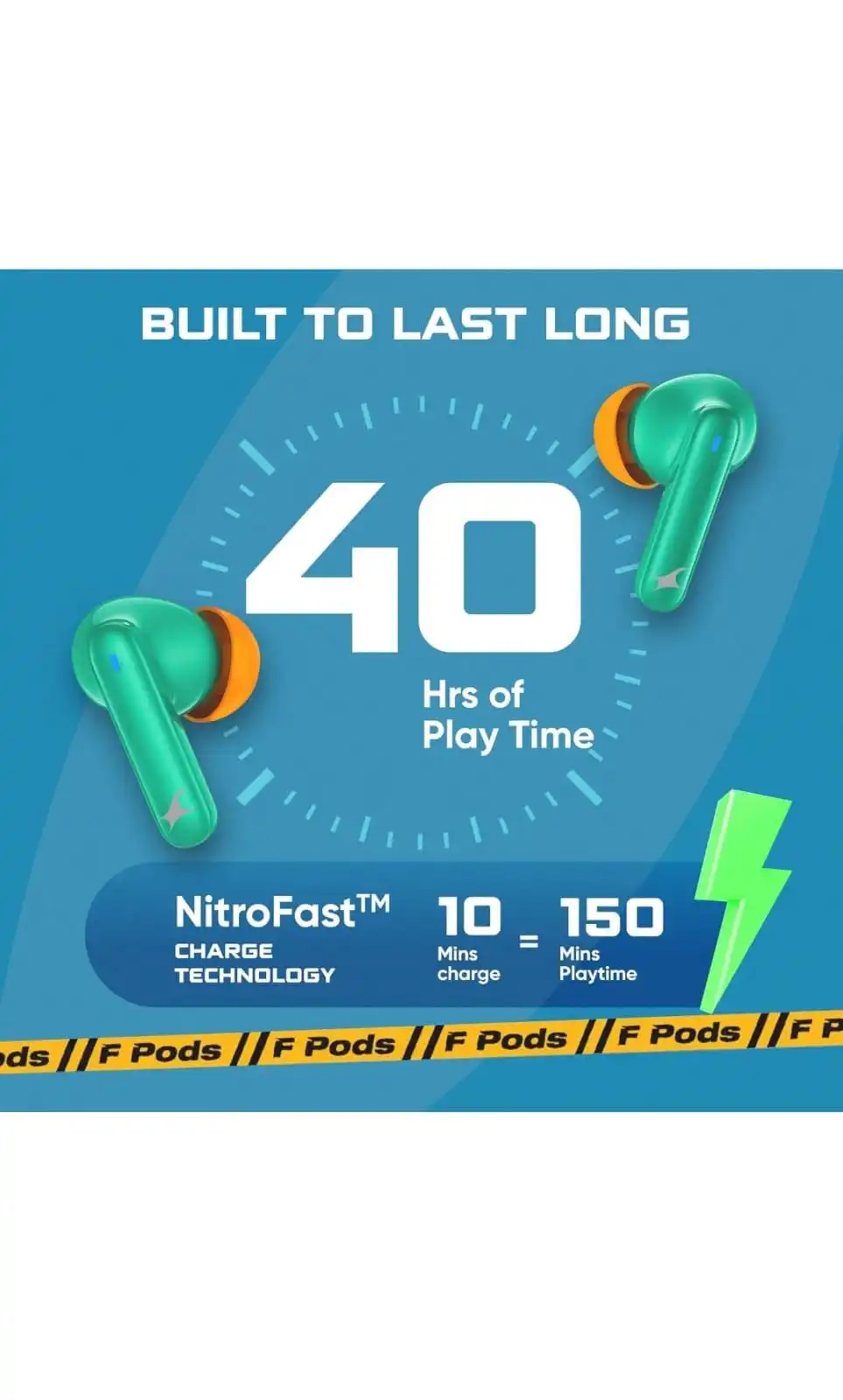 Fastrack FPods bring you the latest BT version to enjoy seamless and uninterrupted connectivity. Extra 40 Hours Playtime – Charge once and enjoy a mega playtime of 40 hours